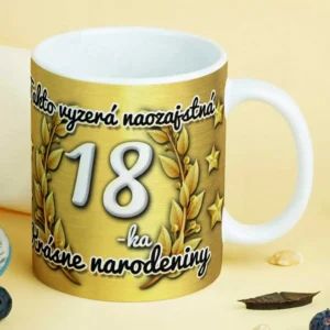 Zlatý hrnček 18 s nápisom Takto vyzerá naozajstná 18-tka
