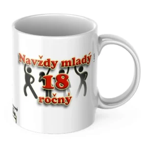 Biely hrnček 18 s nápisom Navždy mladý 18 ročný