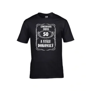 Čierne tričko k 50. narodeninám s nápisom Limitovaná edícia 50 a stále dokonalý