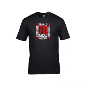 Čierne tričko k 70. narodeninám s nápisom Trvalo mi 70 rokov