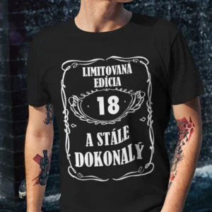 Pánske tričko k 18. narodeninám – Limitovaná edícia, stále dokonalý